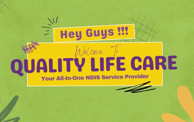 Welcome to quality life care for comprehensive NDIS support services.